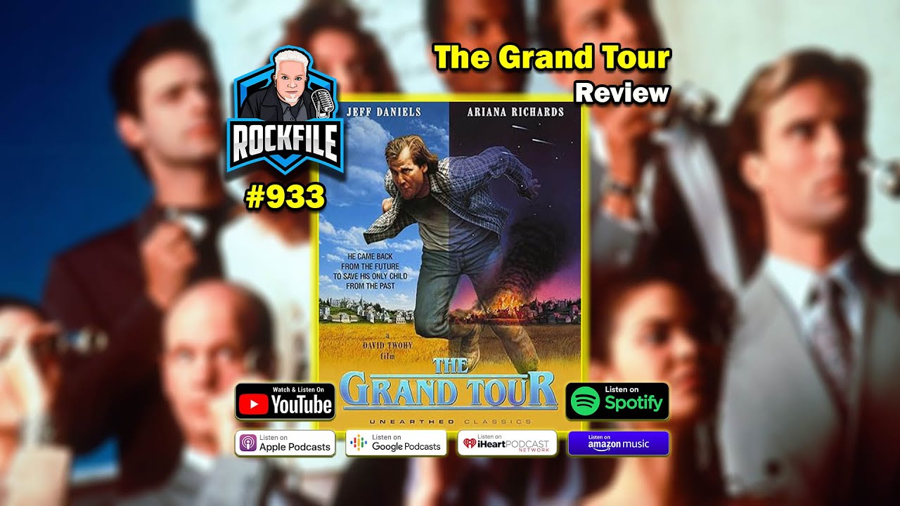 THE GRAND TOUR (1992) Review ROCKFILE Podcast 933