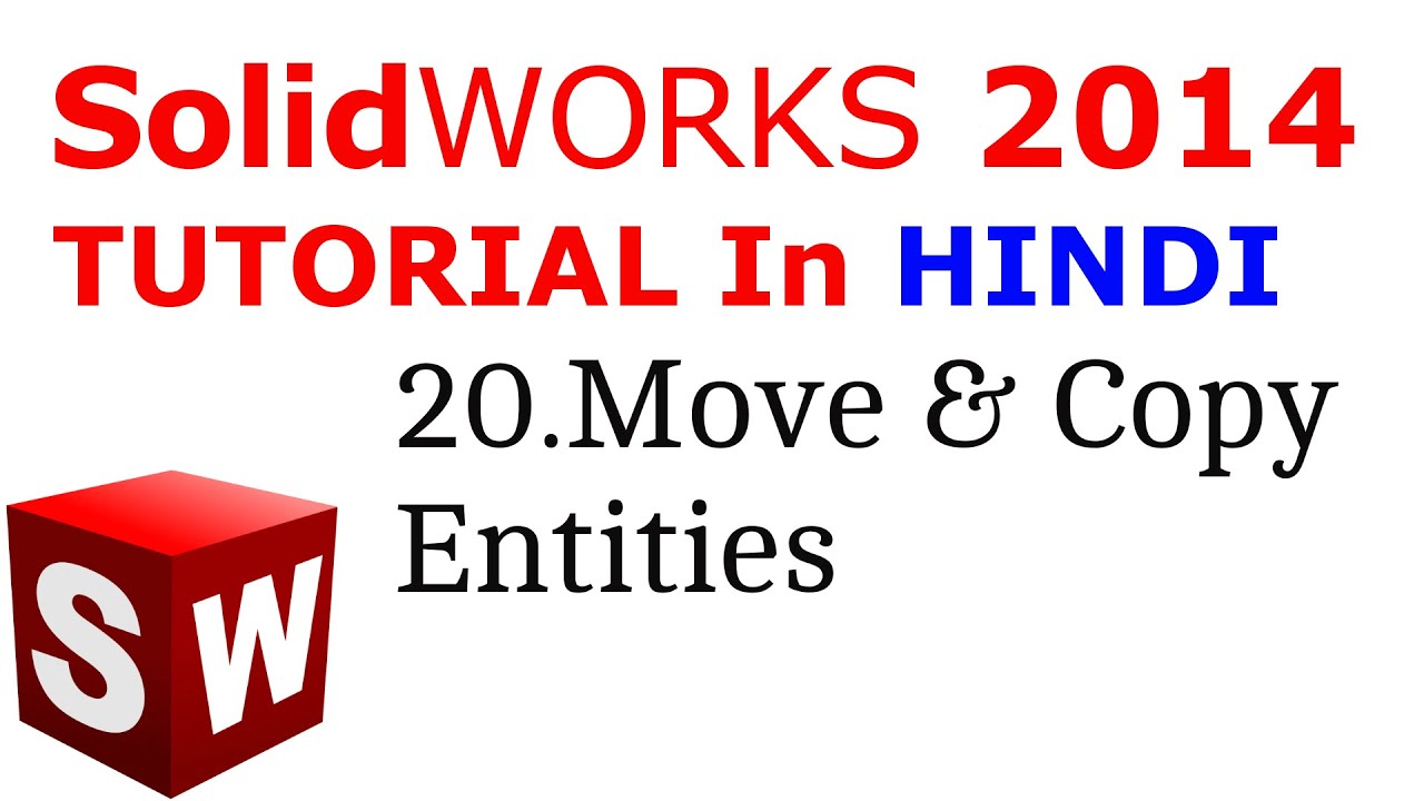 SolidWorks Tutorial in Hindi 20.Move And Copy Entities