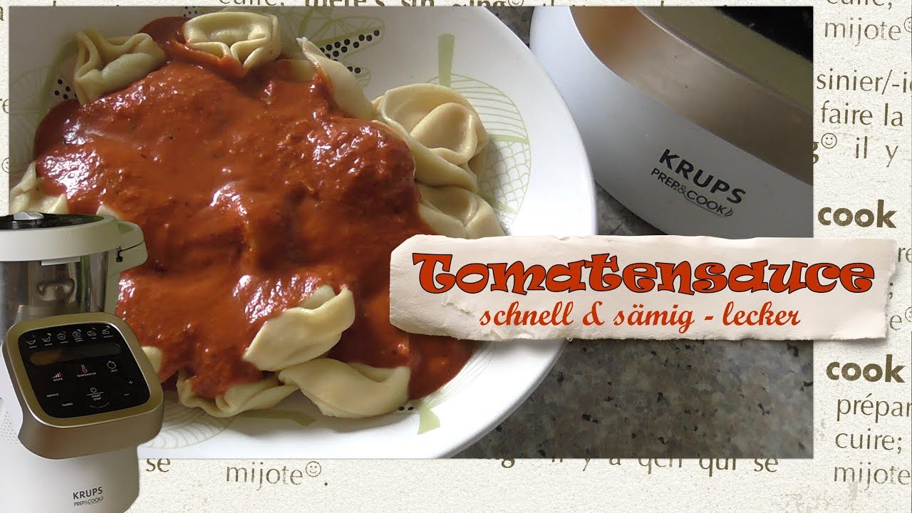 Meine Nr. 1 Tomatensauce vegetarisch & sämig-lecker * KRUPS Prep & Cook