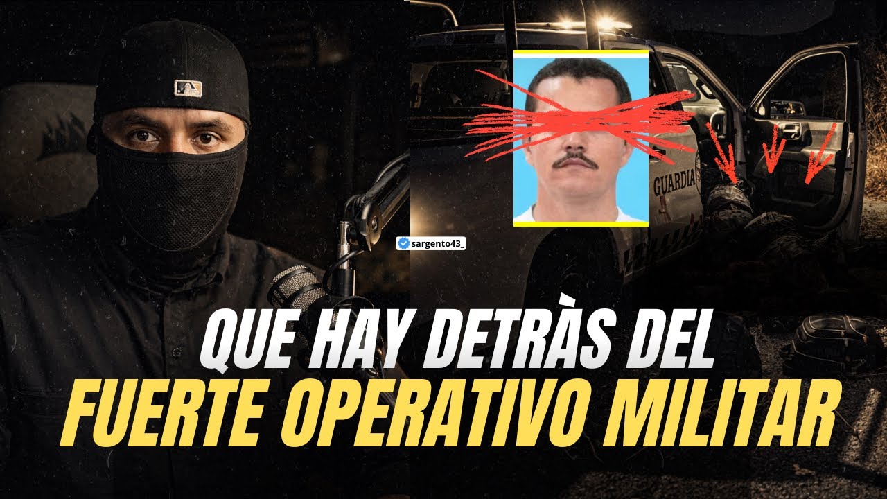 ‼️QUE hay DETR&Aacute;S de los 25 GUARDIAS NACIONALES‼️ || 🔴y del FUERTE OPERATIVO MILITAR