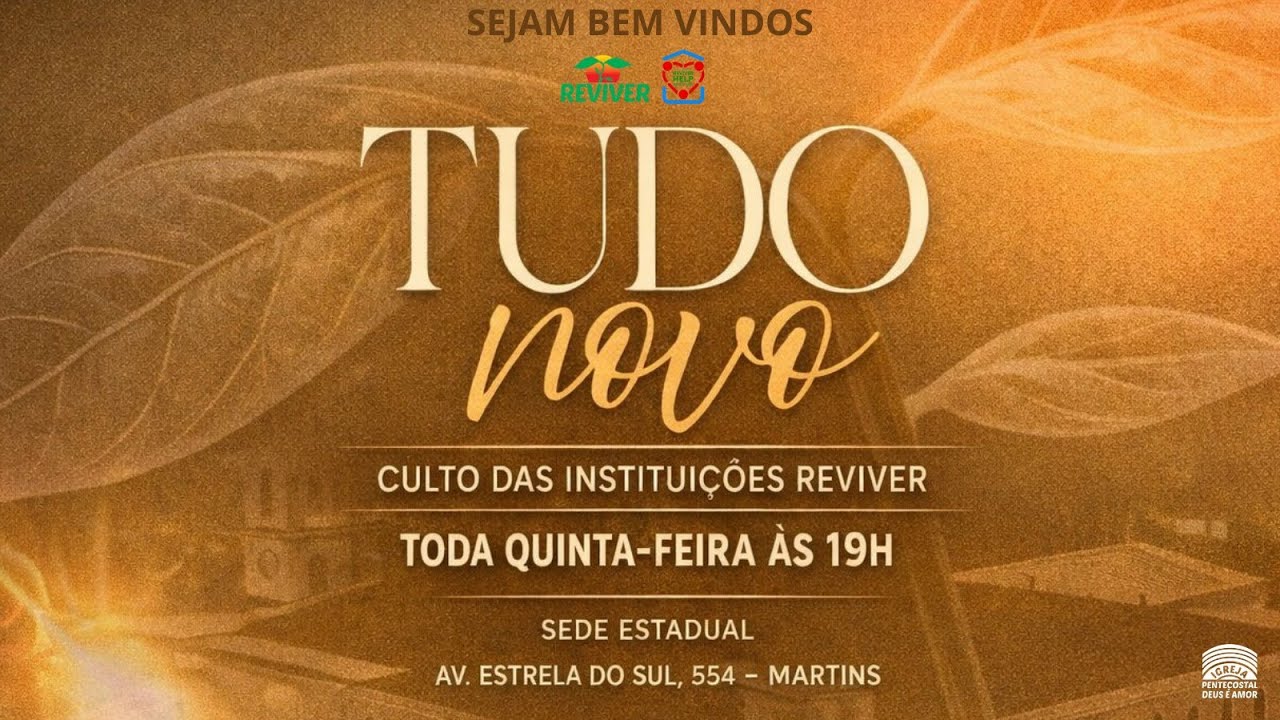 TUDO NOVO | CULTO DAS INSTITUIÇÕES REVIVER TODA QUINTA FEIRA AS 19H
