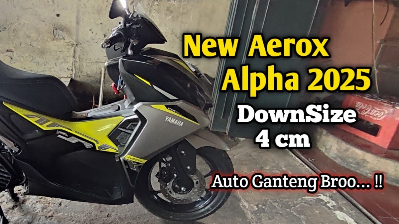 Yamaha Aerox Alpha Di Down Size 4 cm | Jadi Makin Keren Bro