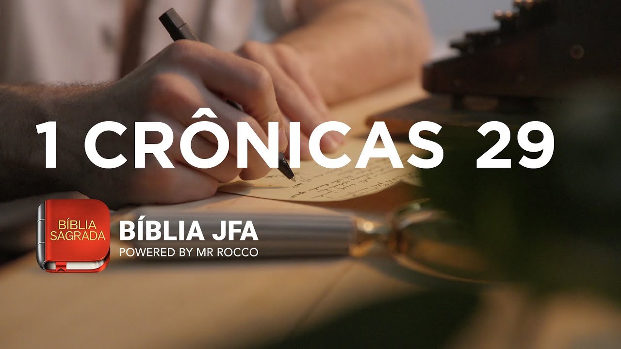 1 CRÔNICAS 29 - Bíblia JFA Offline