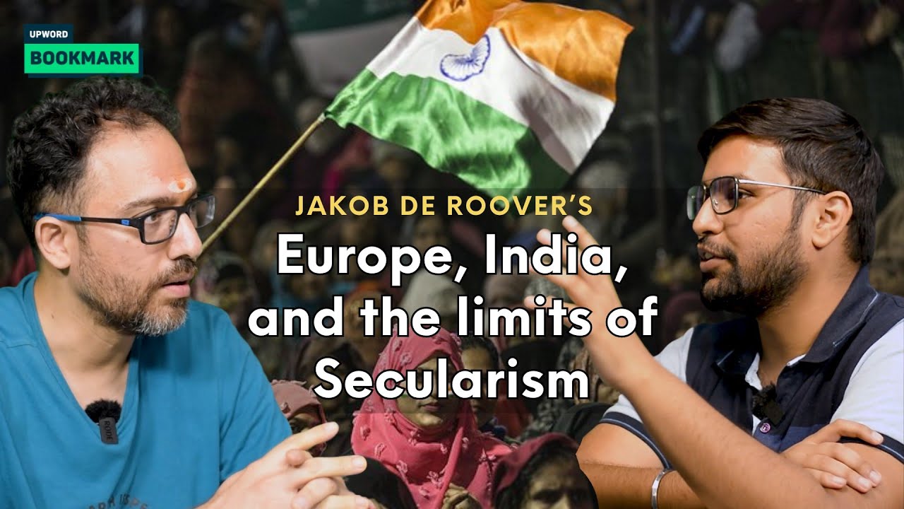 Book Discussion on 'Europe, India and the Limits of Secularism' by Jakob De Roover