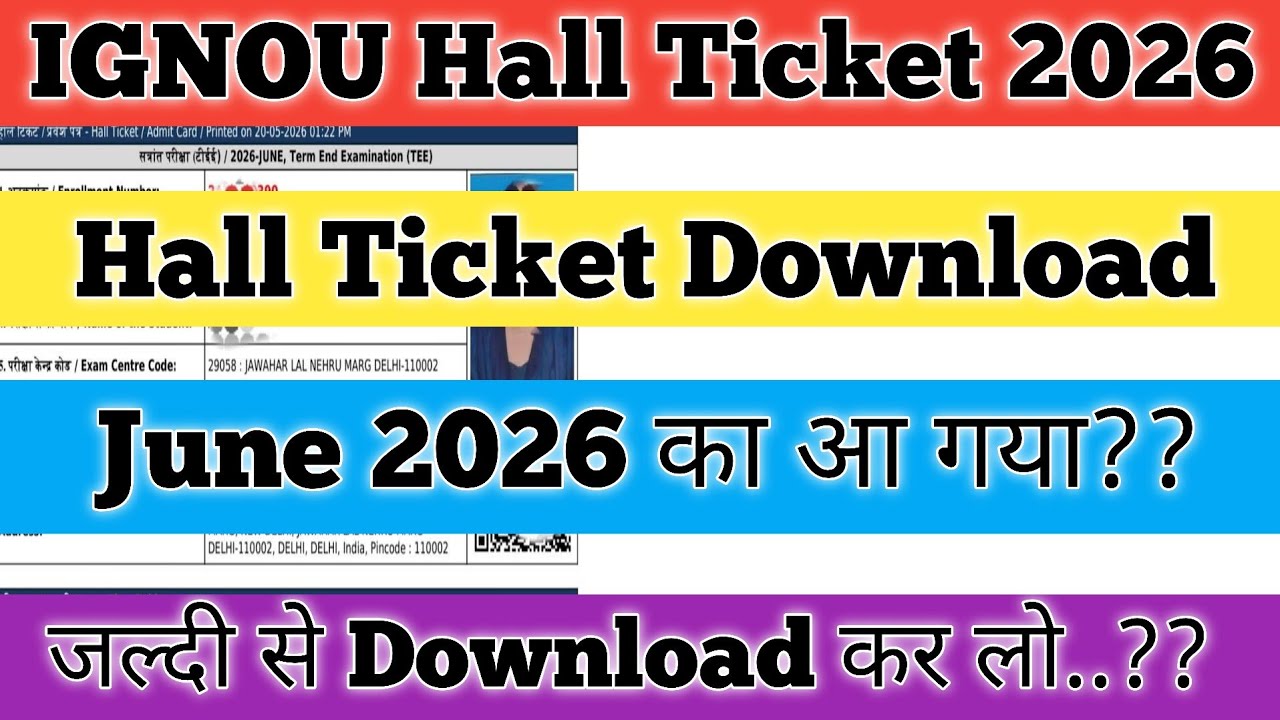 IGNOU Hall Ticket download June 2026 IGNOU Hall Ticket Admit Card Released June 2026