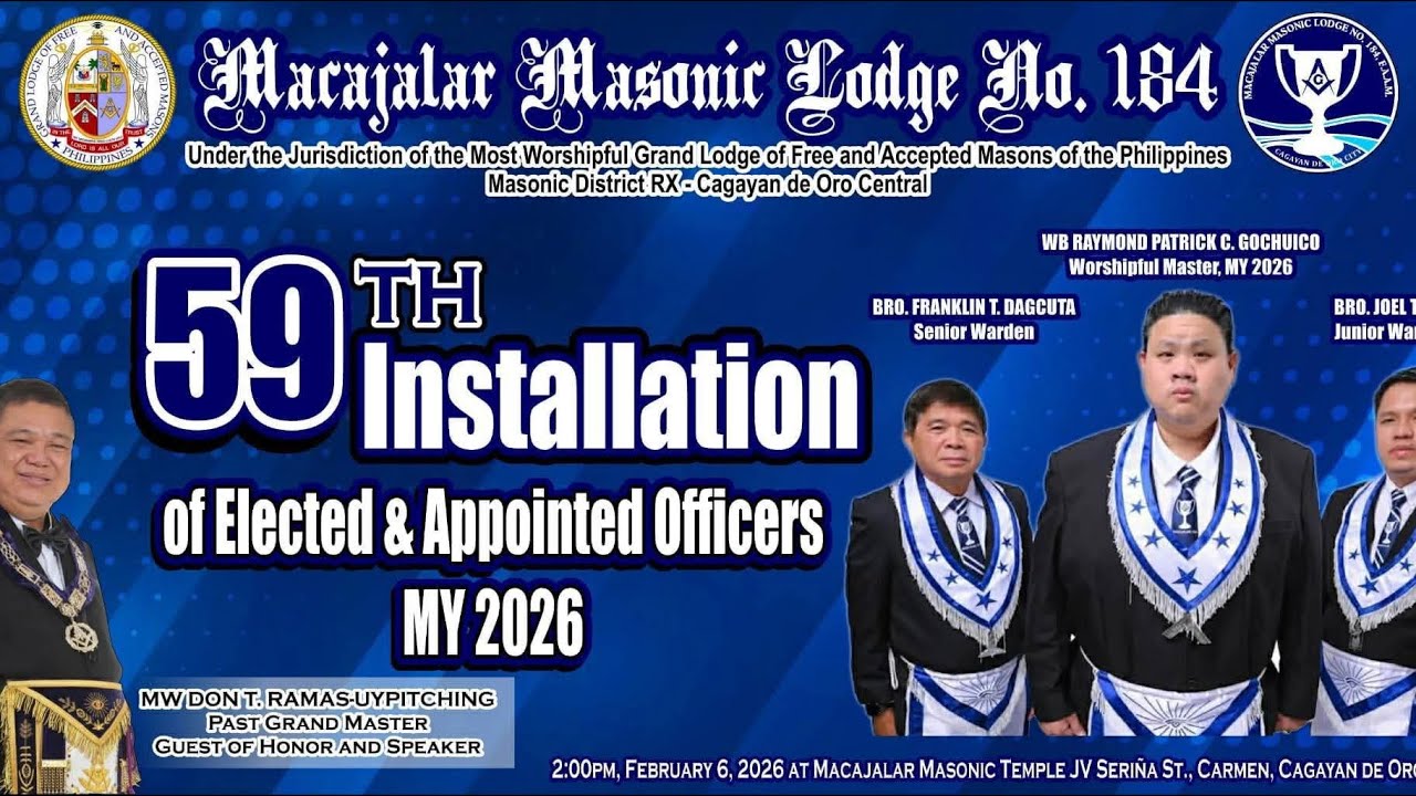 Macajalar Masonic Lodge :: 184 59th Installation of Elected and Appointed Officers MY 2026