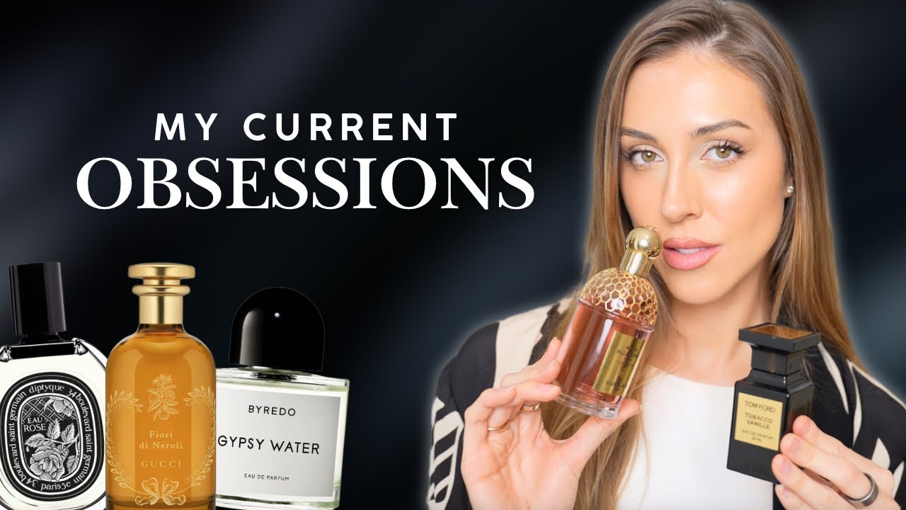 my current FAVORITE FRAGRANCES…(I can’t stop wearing these)