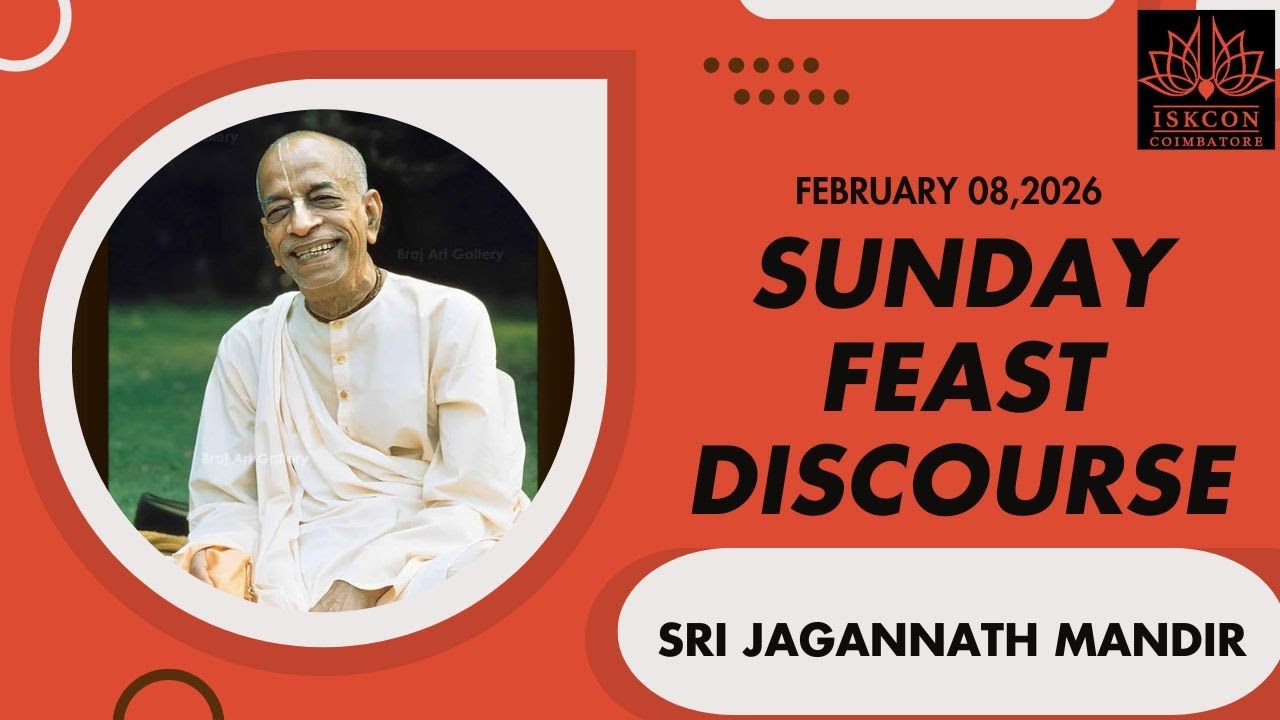 Sunday Feast Discourse - H.G Srinivasa Hari Das - 08-02-2026
