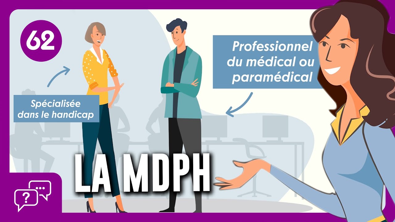 La MDPH : comment ça fonctionne ?