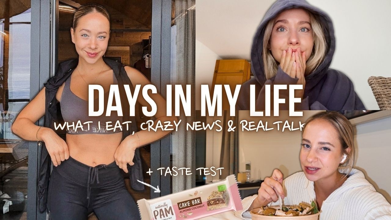what I eat (+ meine Tipps!), crazy news & Realtalk. - days in my life. // annrahel