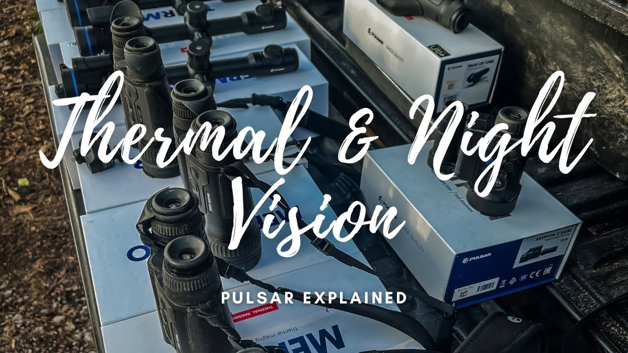 Every Pulsar Thermal Night Vision Product Explained
