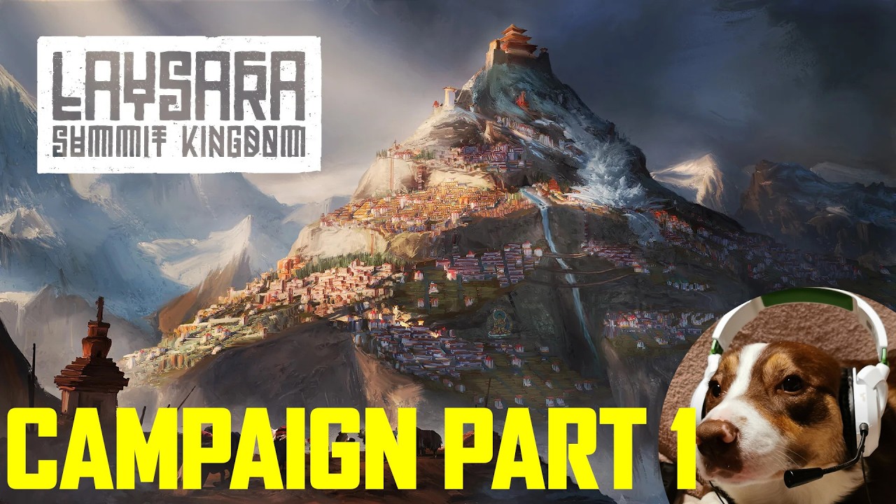 A gentle start - Laysara Summit Kingdom Campaign Gameplay