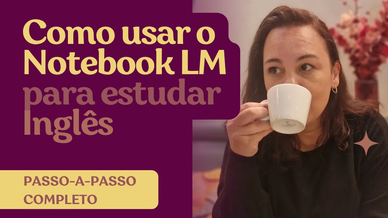 💻 Como Usar o Notebook LM para Estudar Inglês | Passo a Passo Completo