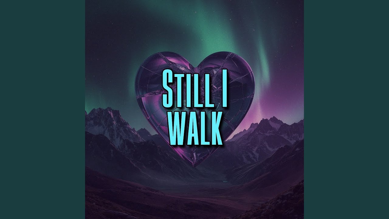 Still I walk