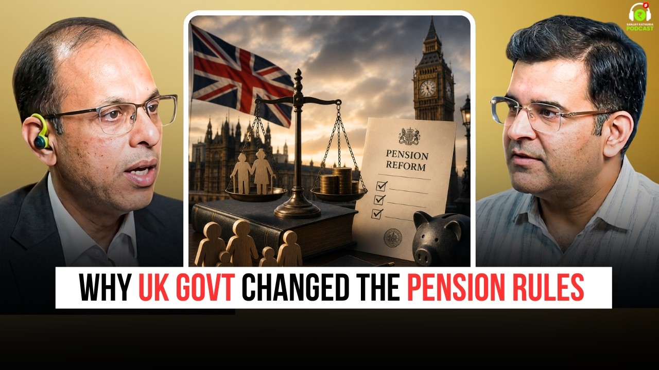 Why UK Govt Changed the Pension Rules | Ft. Dr. Nimish Shah | Sanjay Kathuria Podcast Clips