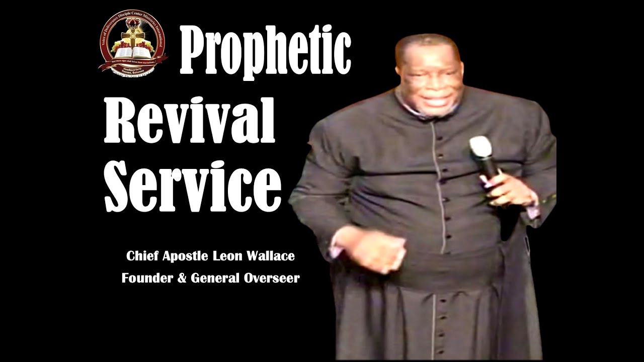 APOSTLE LEON WALLACE - Prophetic Revival Service (February 26, 2016)