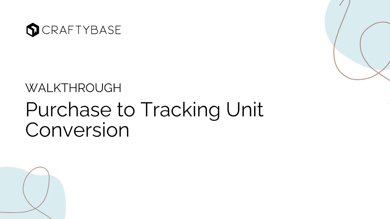Purchase to Tracking Unit Conversions in Craftybase