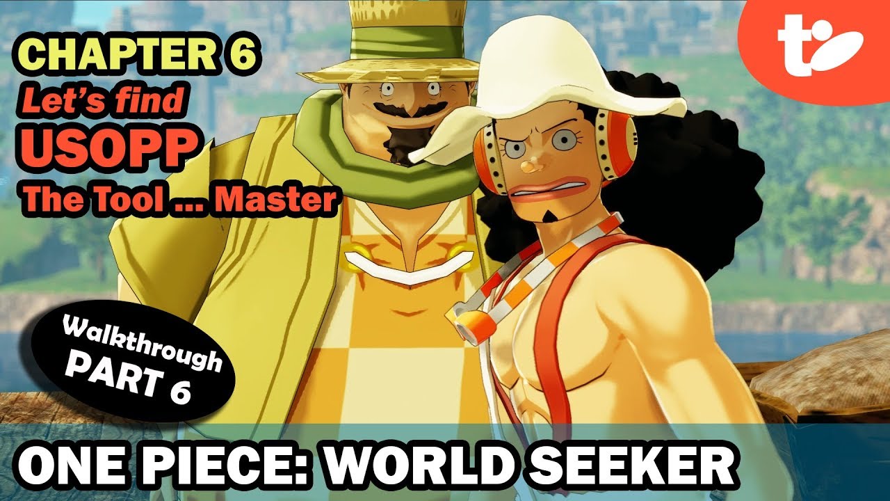 One Piece World Seeker Walkthrough Part 6: Usopp in a Pinch! (Chapter 6)