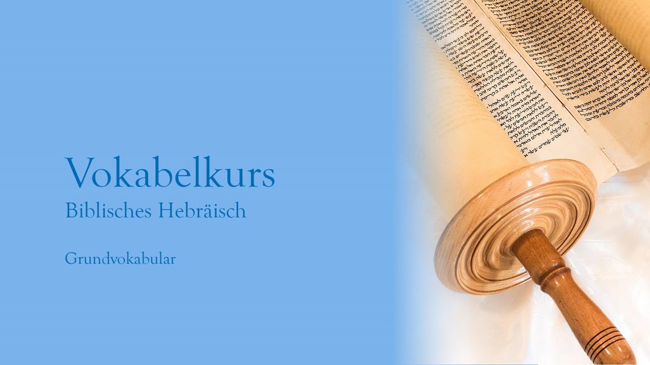 Vokabelkurs Althebr&auml;isch (Biblisches Hebr&auml;isch) am Sprachinstitut Ad Fontes