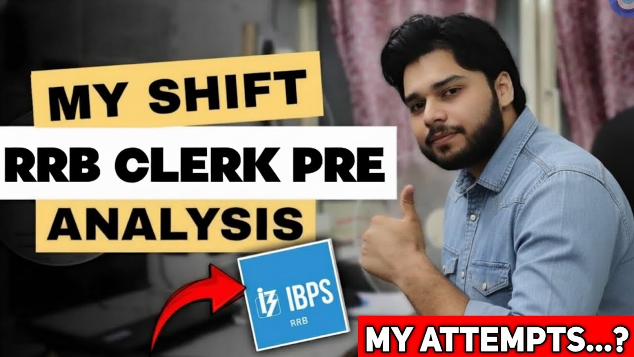 RRB Clerk Pre 2025 My Shift Analysis✅🔥 | My Attempts...?🤔