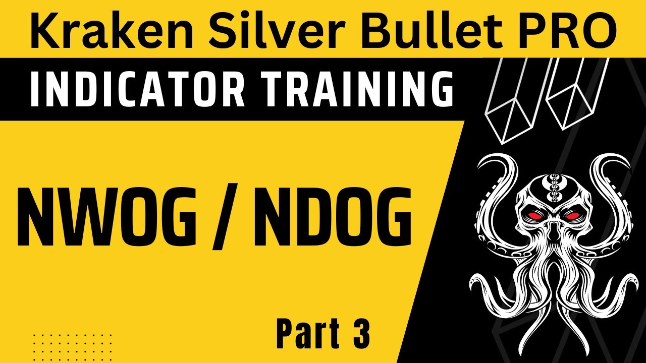 Kraken Silver Bullet PRO Indicator Series | NWOG NDOG