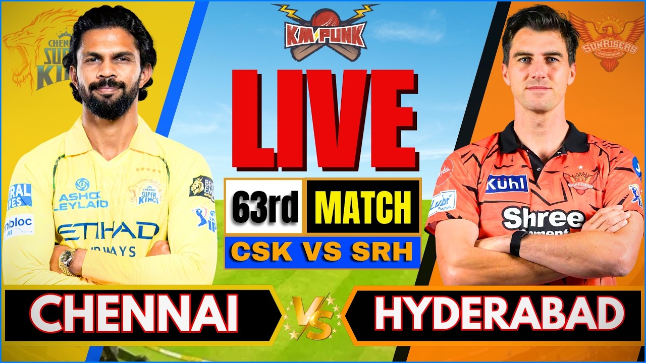 🔴IPL LIVE: CSK vs SRH Live Match Today | Chennai vs Hyderabad Live Score | IPL 2026 Match 63 #IPL