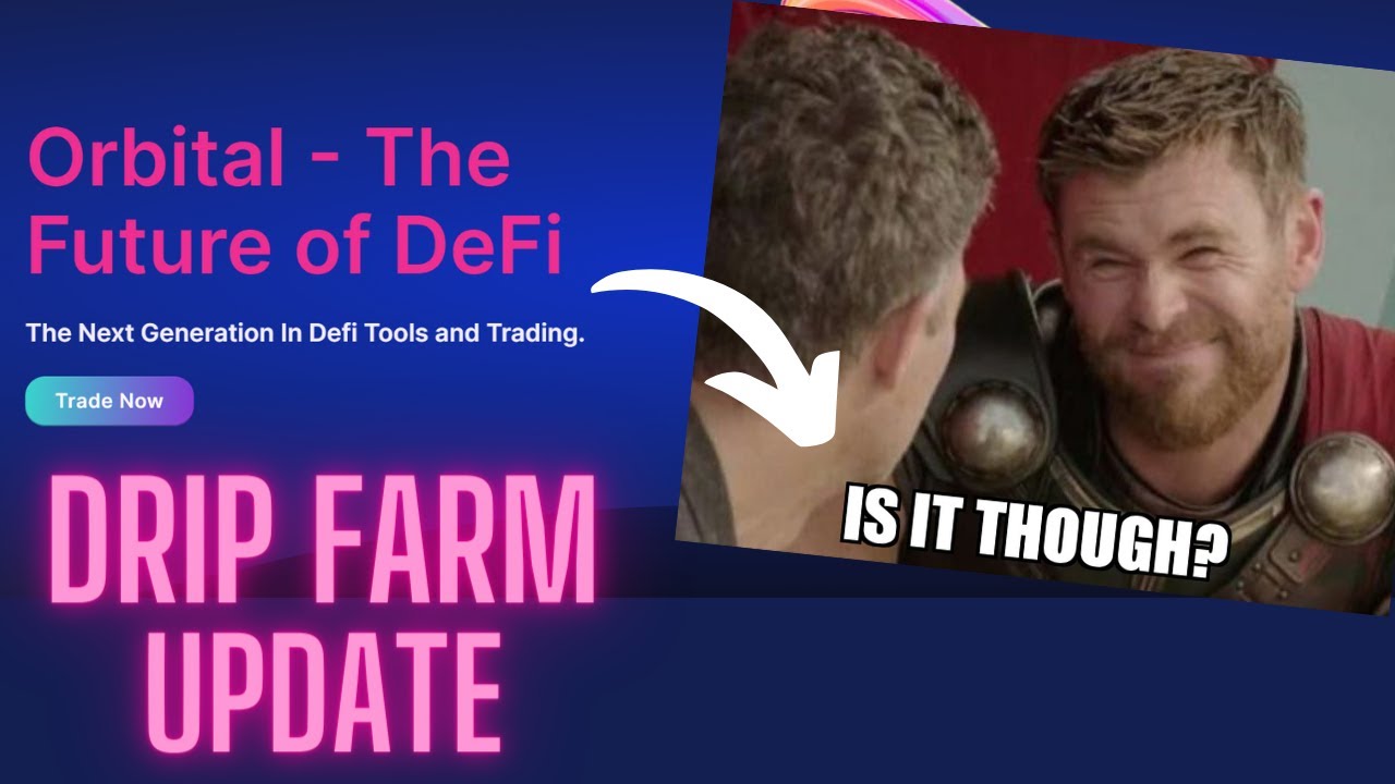 DRIP/BUSD Farm and ORB Pool - Orbital Swap Update
