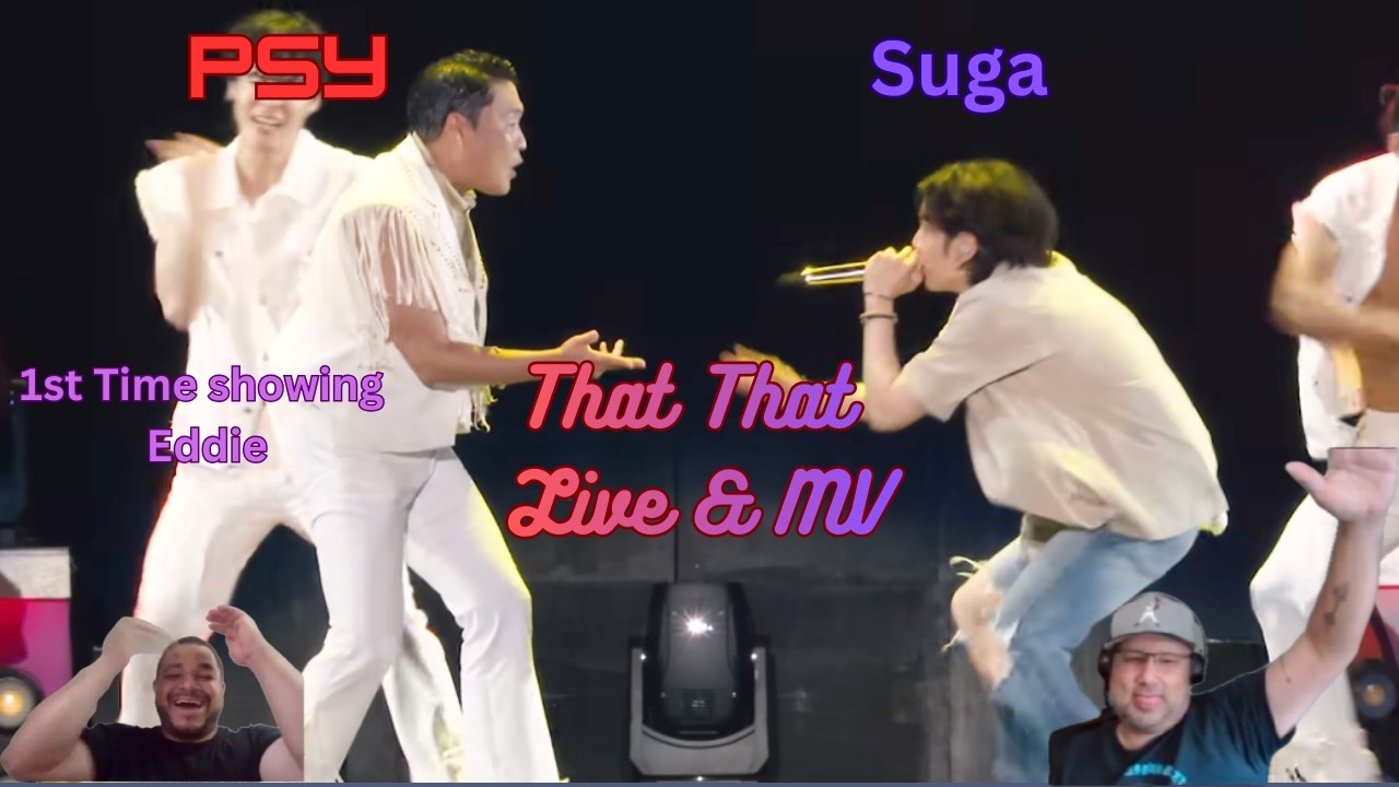 PSY x SUGA (BTS) “That That” | Our Reaction to the MV and Live Stage