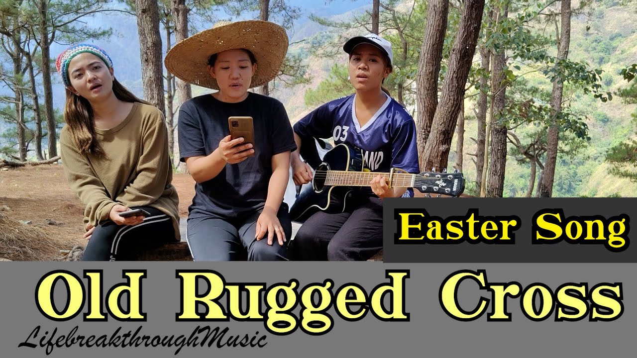 Easter TRIO  Song/OLD RUGGED CROSS/ Kriss Sheshy and Rhoda/Cordillera Songbird