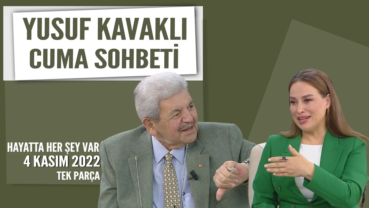 Yusuf Kavaklı Hoca Cuma Duası Hayatta Her Şey Var 4 Kasım 2022