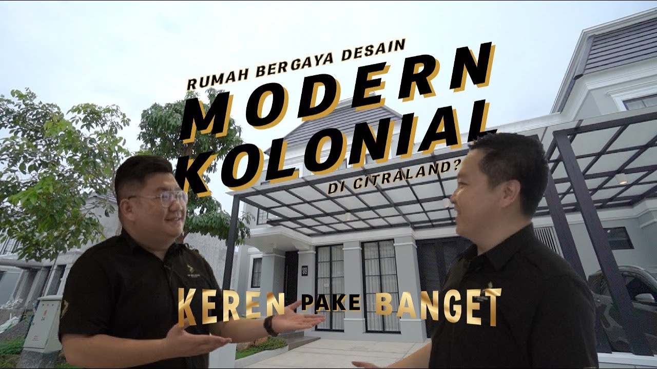 Rumah Bergaya desain Modern Kolonial di Citraland? Keren pake banget