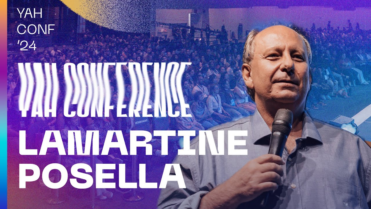 O CAMINHO PARA SER INTEIRO | LAMARTINE POSELLA | YAH CONFERENCE 2024