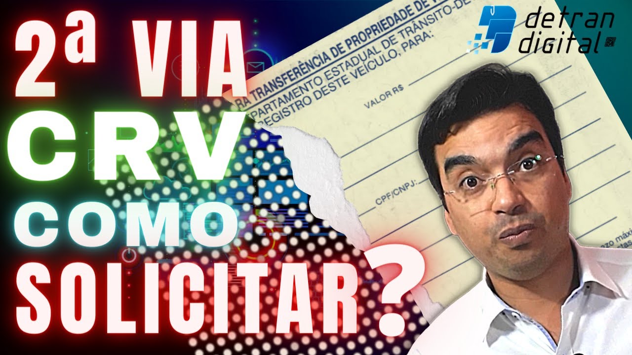 COMO SOLICITAR SEGUNDA VIA DE CRV ?