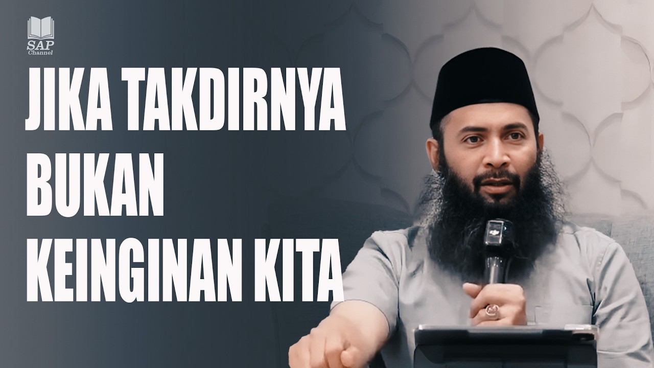 JIKA TAKDIRNYA BUKAN KEINGINAN KITA⁉️| USTADZ SYAFIQ RIZA BASALAMAH