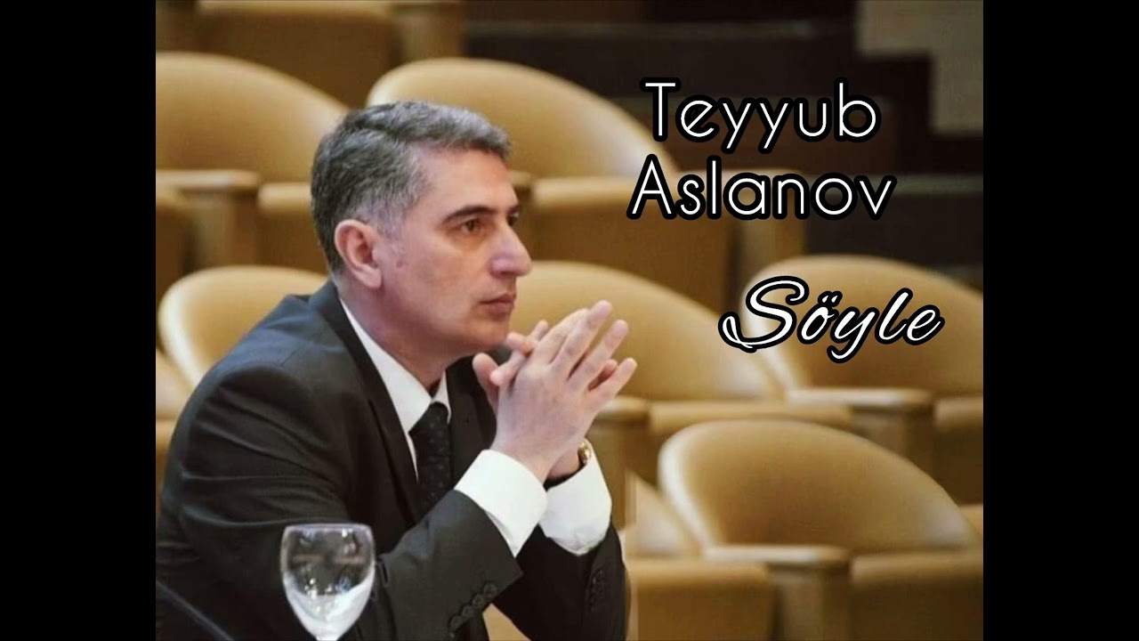 Teyyub Aslanov - 