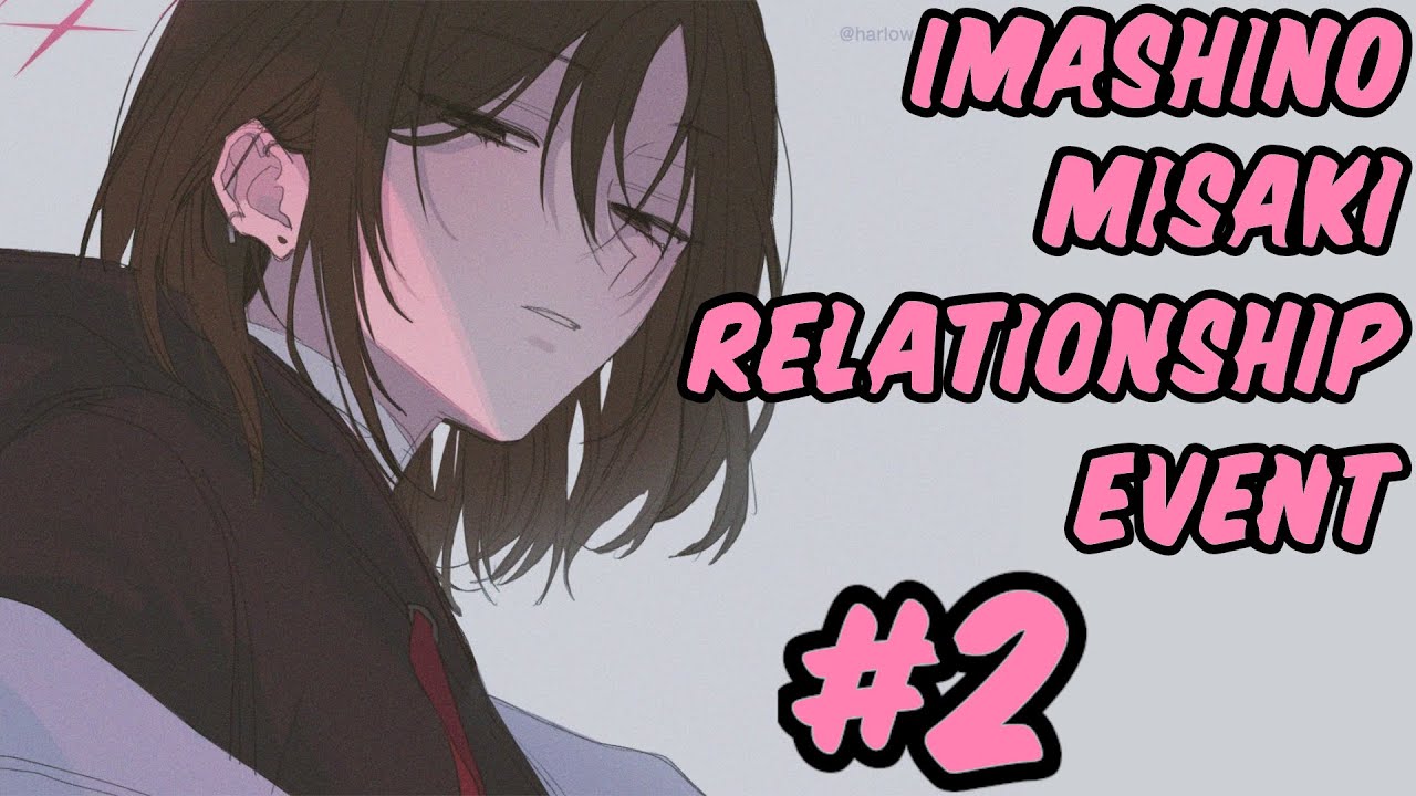 [Blue Archive] Imashino Misaki Relationship Event 2 [ENG SUB]