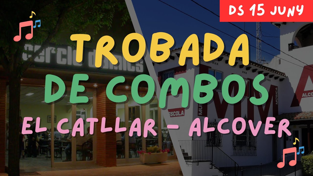 Trobada de combos El Catllar-Alcover (DISSABTE)