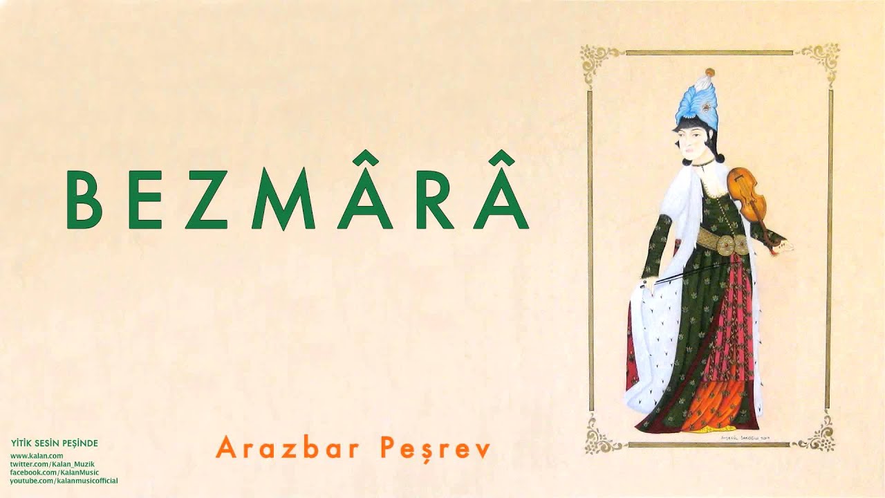 Bezmârâ - Arazbar Peşrev [ Yitik Sesin Peşinde © 2000 Kalan Müzik ]