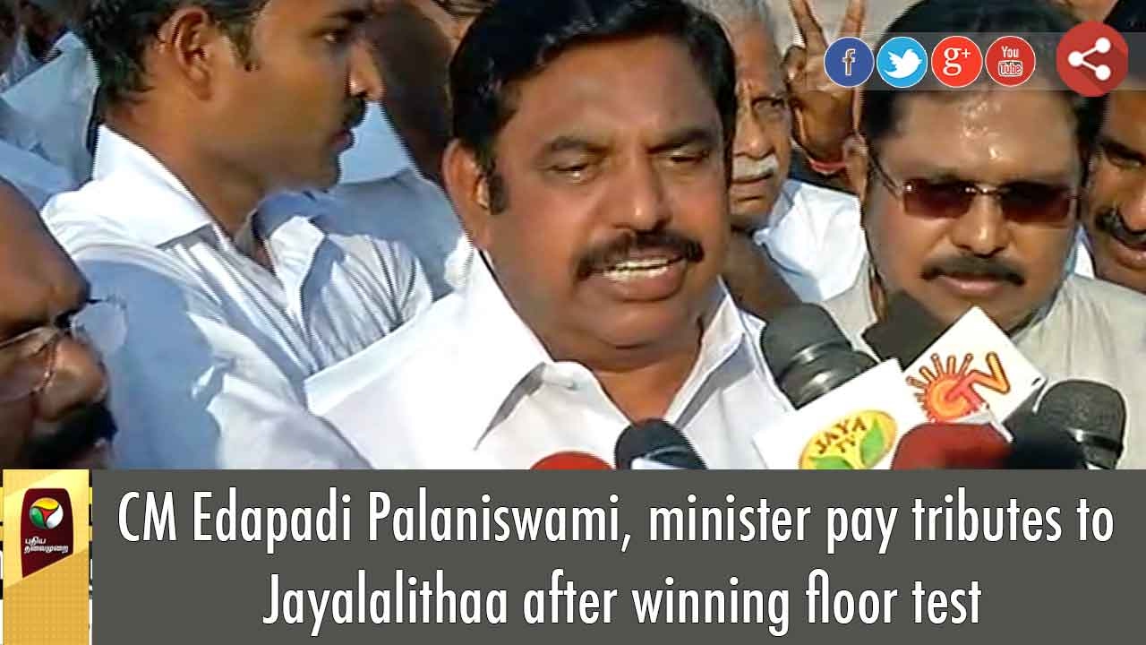 CM Edapadi Palaniswami, minister pay tributes to Jayalalithaa after winning floor test