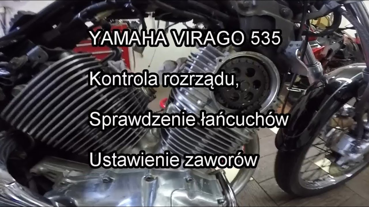 YAMAHA VIRAGO  535 na serwisie ( CZĘŚĆ 3) -  kontrola rozrządu + ustawienie zaworów.