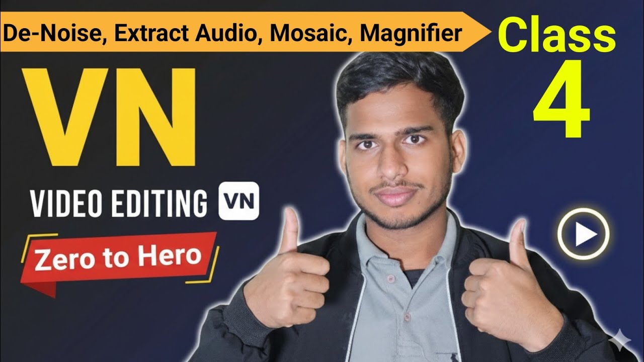 Class - 04 VN Video Editing Free Course | Video Editing Course | Mobile Video Editing Course