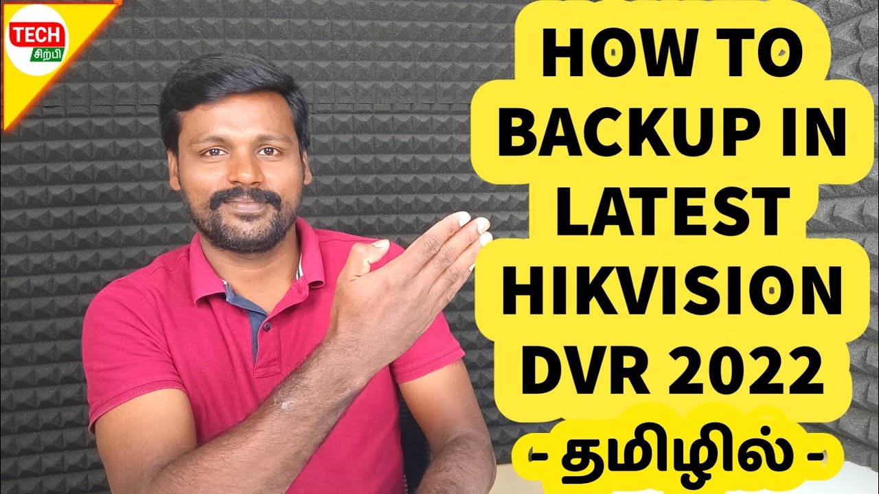 How to backup Hikvision Latest DVR and NVR 2022 | CCTV IN TAMIL | TECH SIRPI
