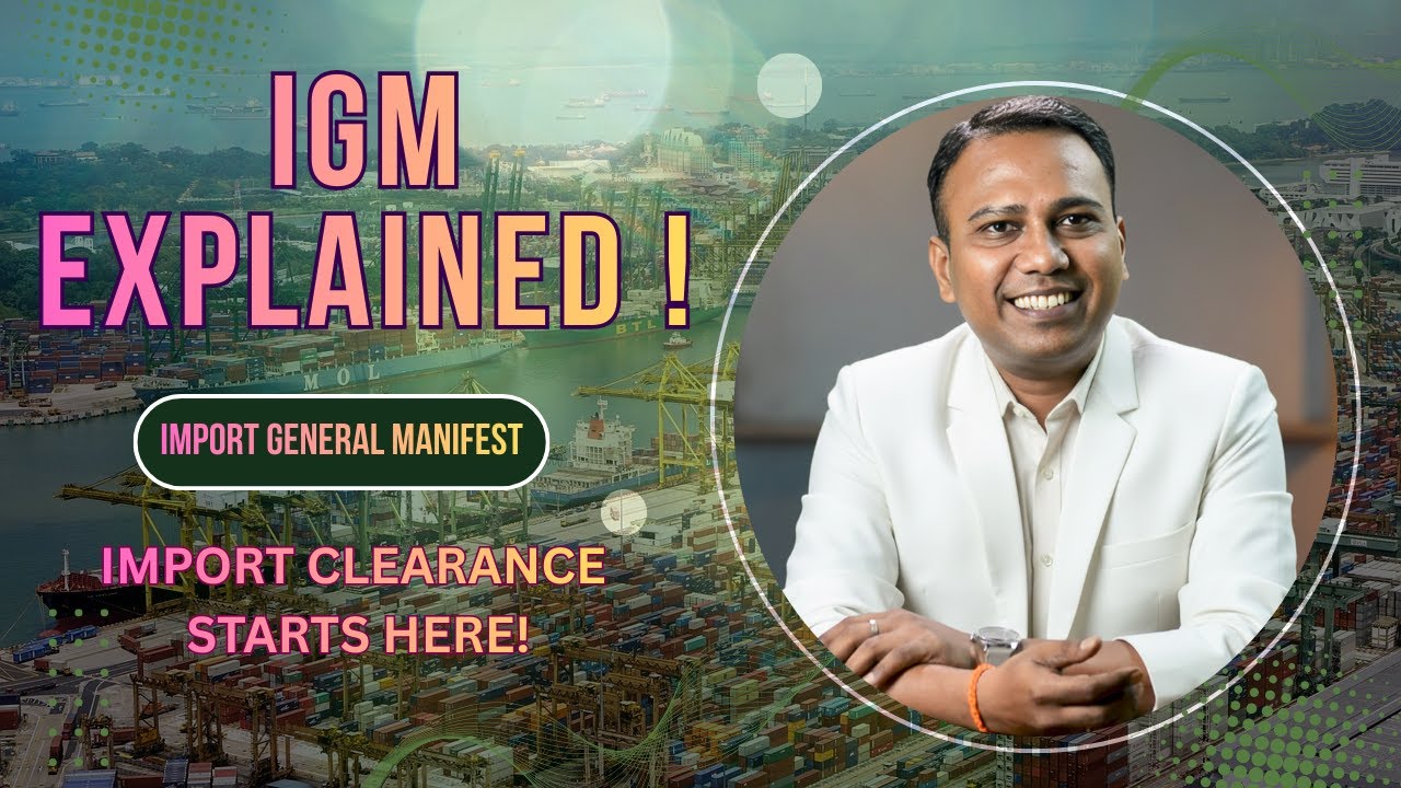 IGM EXPLAINED! (Import General Manifest) IMPORT CLEARANCE STARTS HERE... #IGM #importgeneralmanifest
