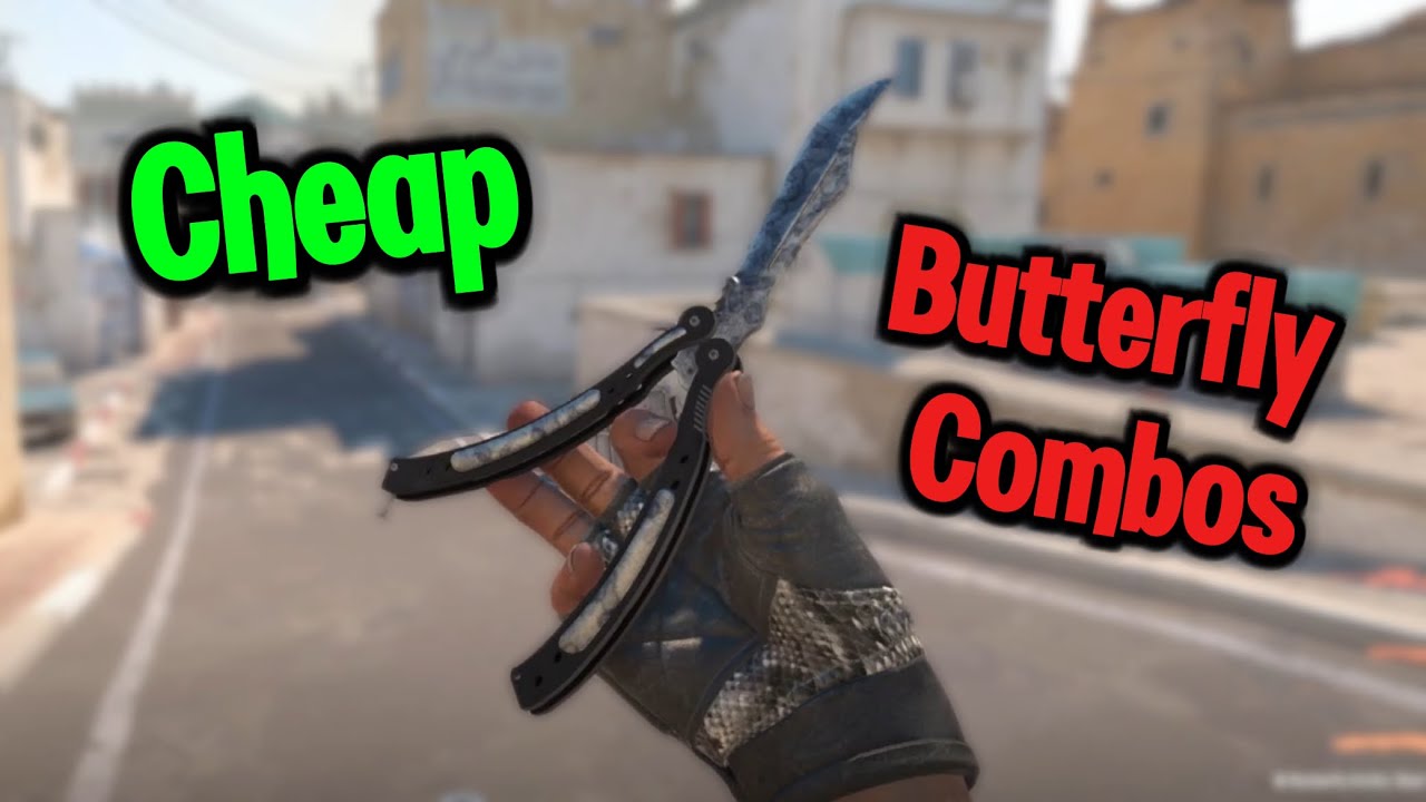 CS2 Cheap Butterfly Combos