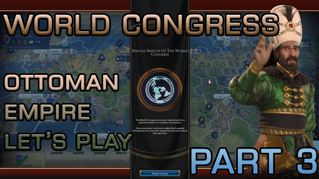 First World Congress meeting! (Let's Play Civilization 6: Gathering Storm part 3)
