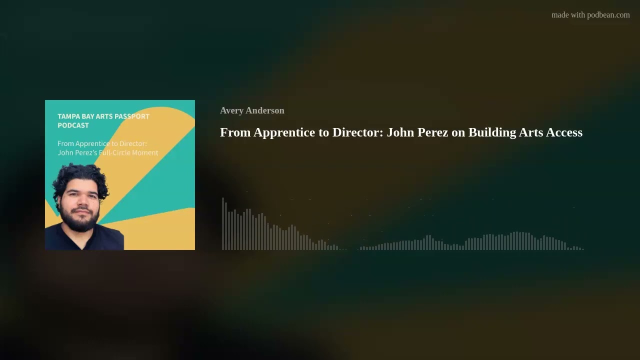 From Apprentice to Director: John Perez on Building Arts Access
