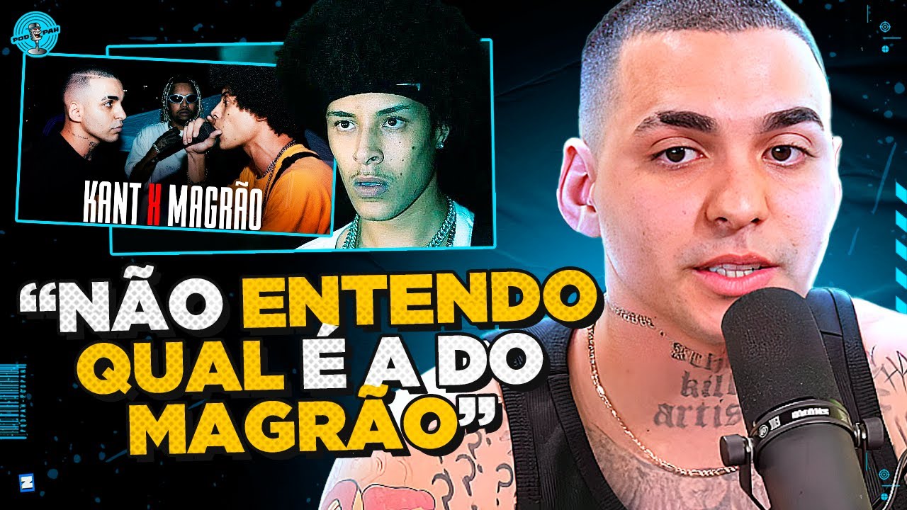 KANT ESCLARECE TRETA COM MAGRÃO E JOTAPÊ