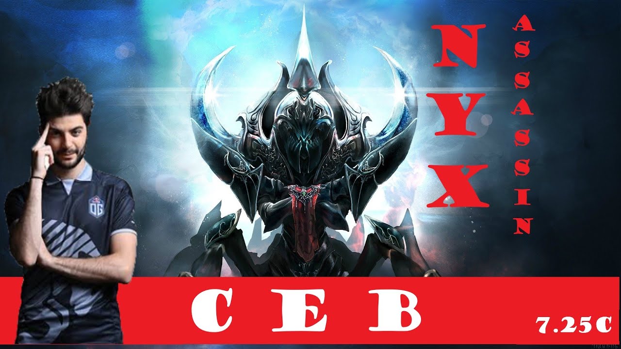 [DOTA 2] Ceb the NYX ASSASSIN [ROAMING] [7.25C]