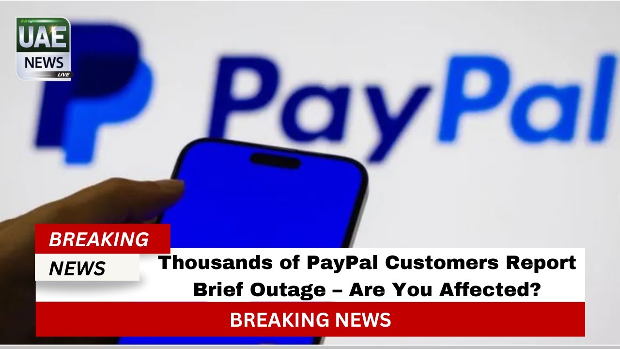 Thousands of PayPal Customers Report Brief Outage &ndash; Are You Affected?