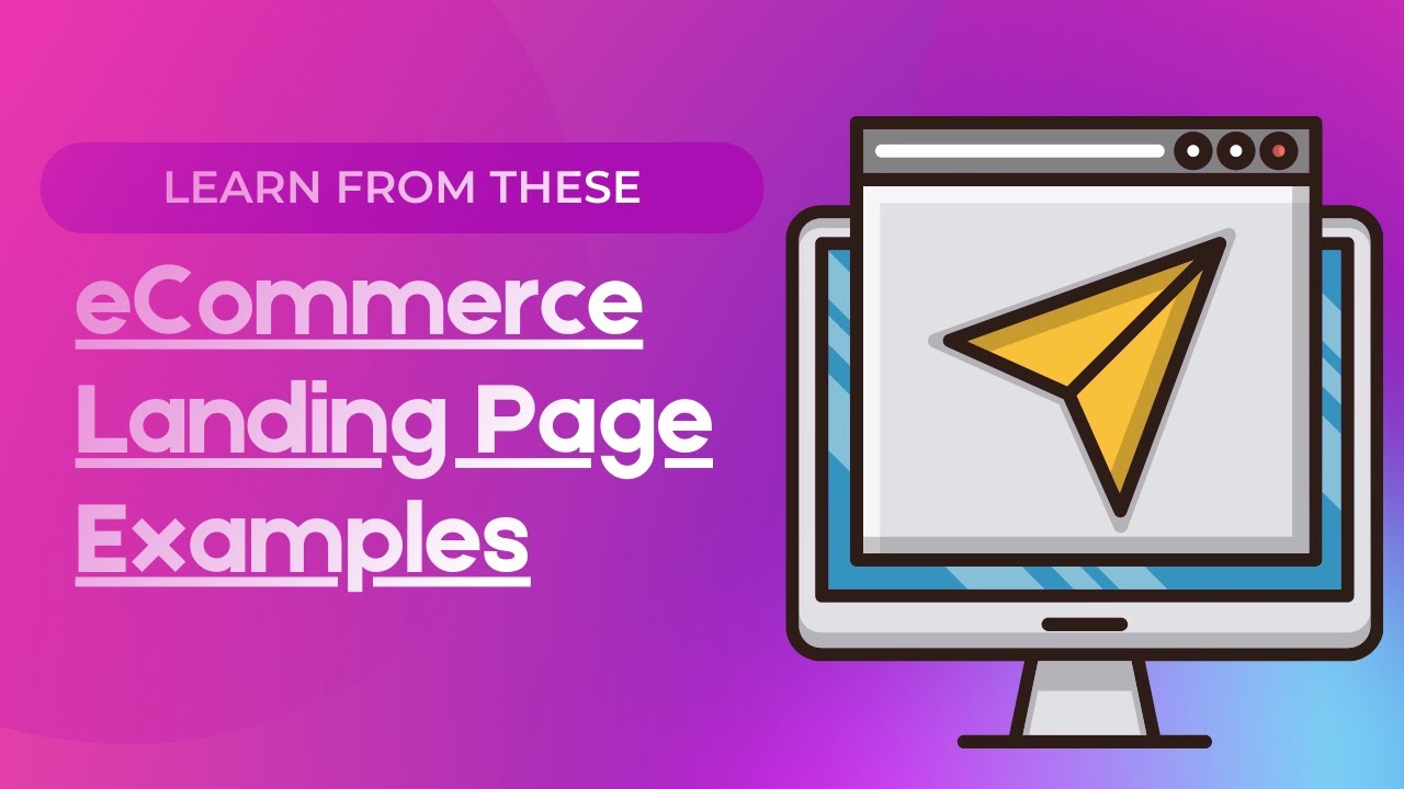 Best eCommerce Landing Page Examples – Learn from These!